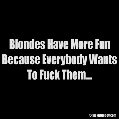 Blondes Have More Fun - Click to Close