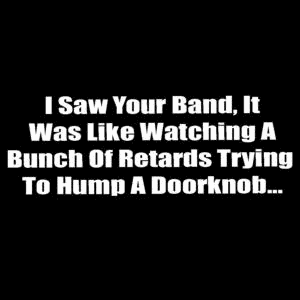 Your Band Sucks - Click to Enlarge