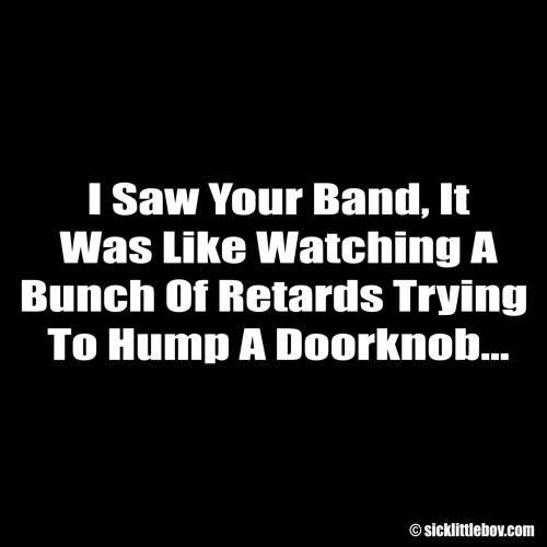 Your Band Sucks - Click to Close