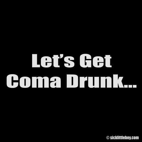 Coma Drunk - Click to Close