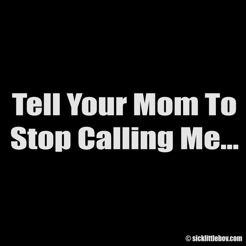 Your Mom - Click to Close